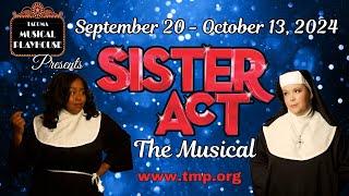 Sister Act the Musical at Tacoma Musical Playhouse!