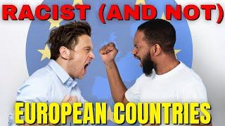 Racism in Europe: More and Less Racist European Countries