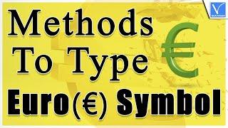 Easy and Best Methods to Type the Euro symbol