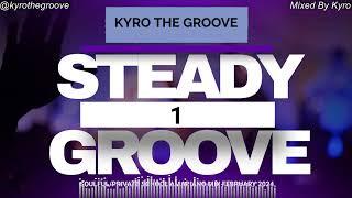 Amapiano Steady Groove Mixed By Kyro The Groove Feb 2024