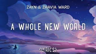 ZAYN, Zhavia Ward - A Whole New World (Lyrics)