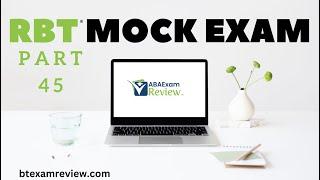 Pass the RBT® Exam | RBT® Practice Exam - Full Mock RBT® Exam Review [Part 45]