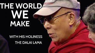 The World We Make with the Dalai Lama