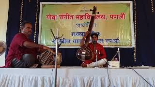 शास्त्रीय गायन - गायक श्री गुरुदास गावकर तबला साथ : श्री दामोदर हेडे सर