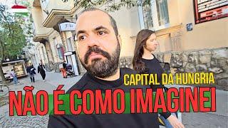 BUDAPESTE NÃO É COMO IMAGINÁVAMOS