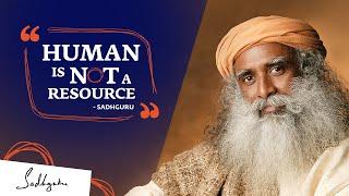 Human Is NOT A Resource Online 2021 | Sadhguru