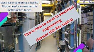 This is how you can excel in electrical engineering