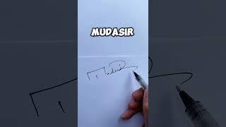 Mudasir Name Signature Style #howtodraw #sign #alphabet #art #shorts