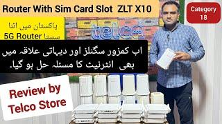 ZLT X10 Review & Price in Pak || Solution of Slow internet in Weak Signals & Low Coverage Areas