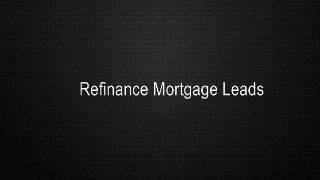 Refinance Mortgage Leads