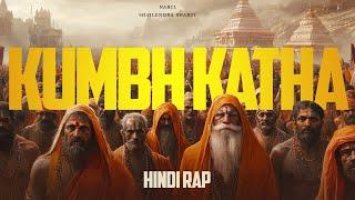 Kumbh Katha (आस्था की डुबकी) | Music Video | Narci | Shailendra Bharti | Hindi Rap