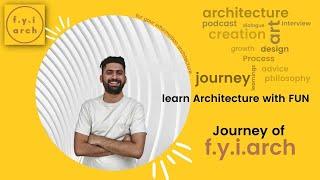 Journey of f.y.i.arch