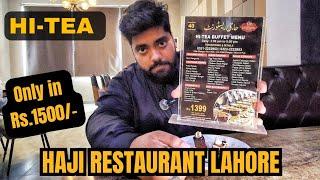 HAJI RESTAURANT HI-TEA | Cheapest Hi-tea in Lahore | 40+ dishes in buffet | Food Vlog 99