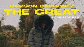 Ramson Badbonez - The Great (Official Video) (Prod. Leaf Dog)