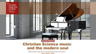 Christian Science music and the modern soul