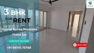 3 BHK Flat For Rent In Crystal Spires, Manpada |Call Now: +91 98705 75788|