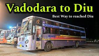 Vadodara to Diu | GSRTC Bus Journey in Sleeper Coach | Best way to reached Diu