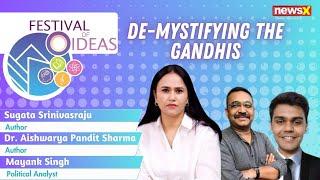 De-Mystifying the Gandhis | The Festival of Ideas 2023 | NewsX