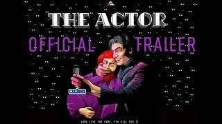 THE ACTOR | Official Trailer #2  Exclusively on AMAZON PRIME | DARK COMEDY | AVANOIR FILMS