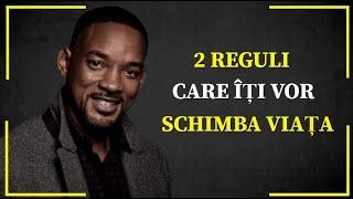 WILL SMITH - RESPECTĂ DOAR 2 REGULI ȘI VIAȚA TA SE VA SCHIMBA!