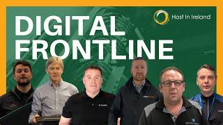 The Digital Frontline | Host In Ireland