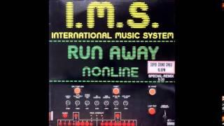 I.M.S. (International Music System) - Run Away