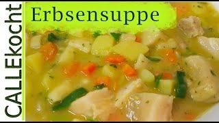 Deftige Erbsensuppe mit frischem Gemüse selber kochen - Omas Rezept