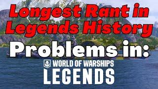 Longest Rant in Legends History || World of Warships: Legends