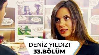 Deniz Yıldızı 33. Bölüm - 1. Sezon