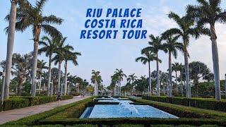 Ultimate All Inclusive Resort Tour: RIU Palace Costa Rica | Walkthrough and Review