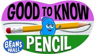 Good to Know - Pencil | Kids Songs | Beans in the Wall