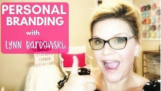 Building your Personal Brand with Lynn Bardowski