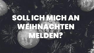  "Soll ich mich an Weihnachten melden?" [Kontaktsperre, Ex-Zurück, Trennung, Beziehung]