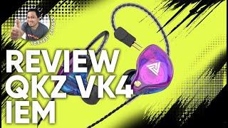 Earphone Gaming Dan Music Paling Padu Bawah RM100,Harga RM35 sahaja! Review QKZ VK4 IEM Earphone