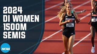 Women's 1500m semifinals - 2024 NCAA outdoor track and field championships