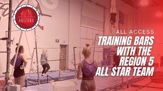 All Access: Full Uneven Bar Training Session with the Region 5 All Star Team | R5 All Star Trip