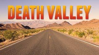 Death Valley National Park Road Trip - How You DON'T Want It To End