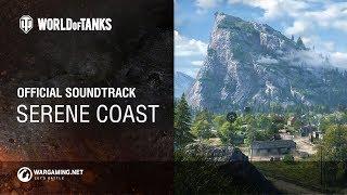 World of Tanks – Official Soundtrack: Serene Coast