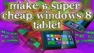 Tinkernut - How To Get A Super Cheap Windows 8 Tablet