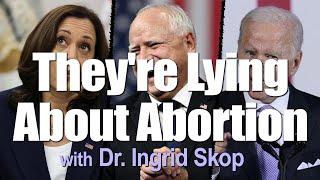 They're Lying About Abortion - Dr. Ingrid Skop on LIFE Today Live