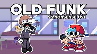 Old Funk || A Nonsensical Friday Night (Vs Nonsense V2) OST