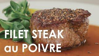 Filet Steak au Poivre with Cognac Sauce | Local Restaurant Series