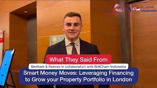 What They Said From Benham & Reeves in collaboration with BritCham Indonesia Smart Money Moves