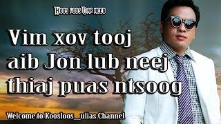 Dab neeg.vim xov tooj Aib Jon lub neej thiaj puas ntsoog 11/4/2017