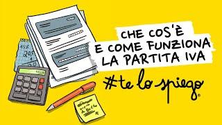 CHE COS'È E COME FUNZIONA LA PARTITA IVA | #TELOSPIEGO