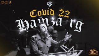 HAMZA RG • Covid 22 • 9/3/2023 [ Fidel Alejandro Castro Edition ] إصدار خاص PROD @clouddd111