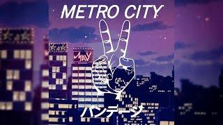 VANTAGE // - Metro City