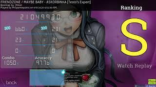 osu! FRIENDZONE / MAYBE BABY - ASKORBINKA [Testo's Expert]