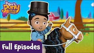 Piper's Pony Tales Full Episodes | A Horsey Fairy Tale, Lucky Saddle Stickers & Princess Picnic