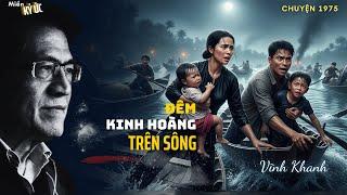 Đêm Kinh Hoàng Trên Sông | Miền Ký Ức